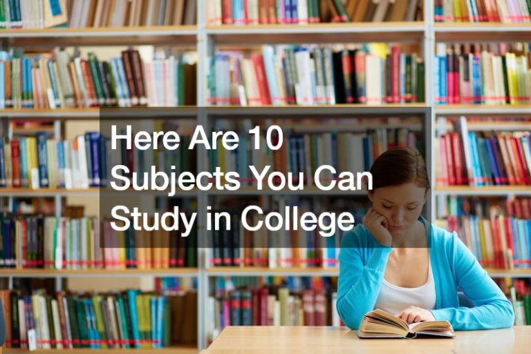 Here Are 10 Subjects You Can Study in College